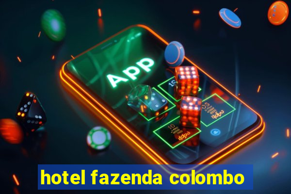 hotel fazenda colombo